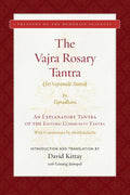 The Vajra Rosary Tantra: An Explanatory Tantra of the Esoteric Community Tantra (Treasury of the Buddhist Sciences)