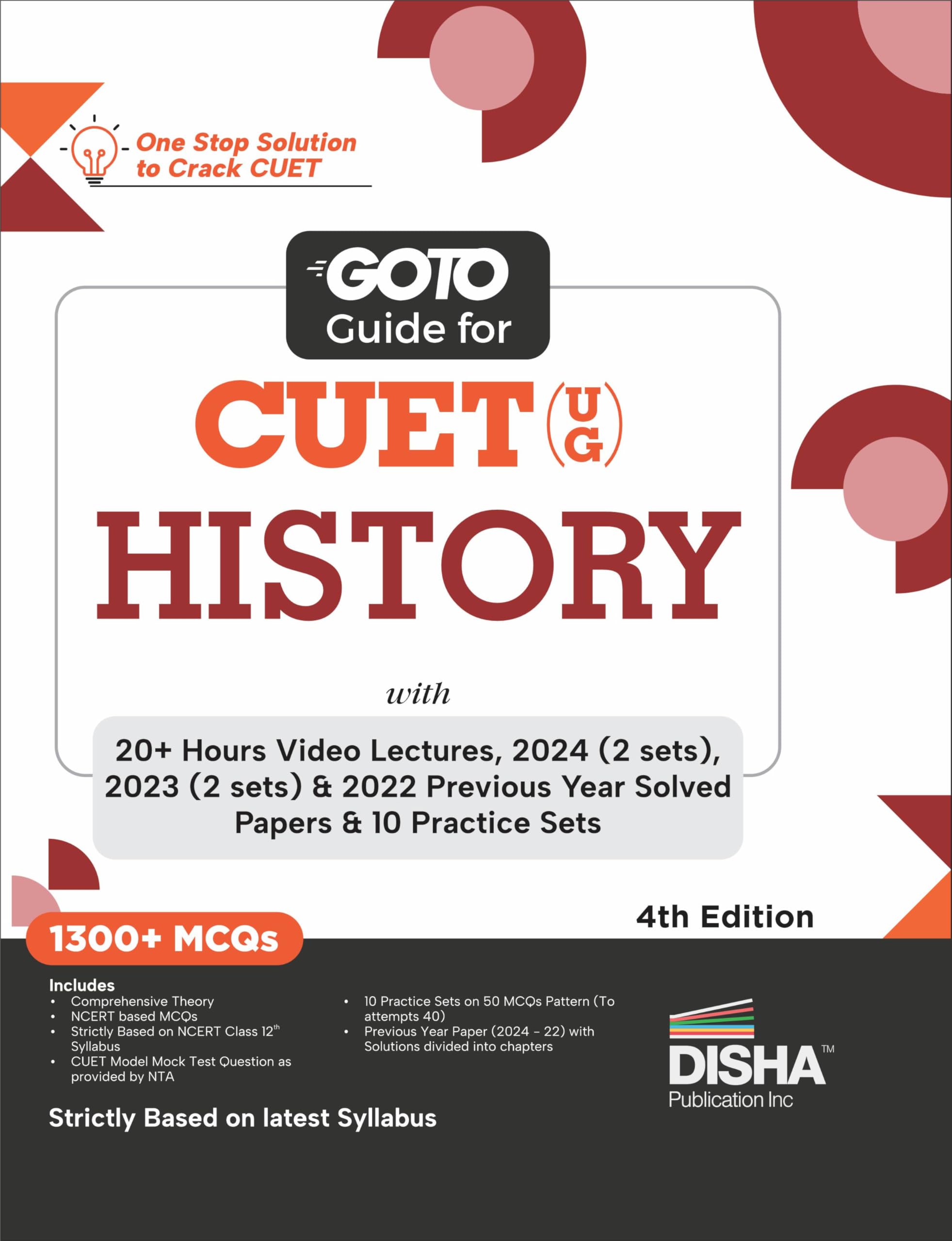 Go To Guide For Cuet (Ug) History With 20+ Hours Video Lectures, 2024 (2 Sets),2023 (2 Sets) & 2022 Previous Year Solved Papers 