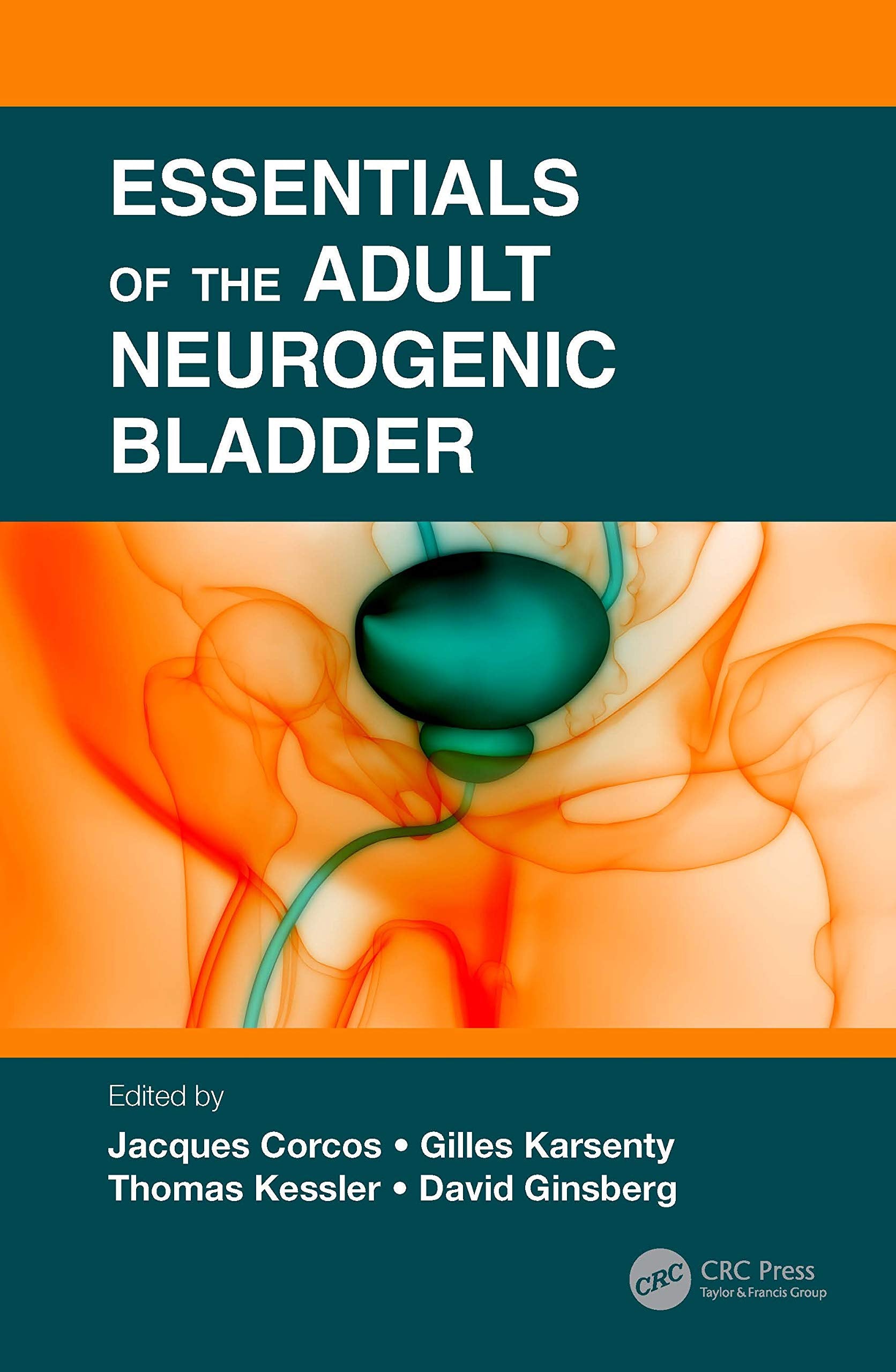 ESSENTIALS OF THE ADULT NEUROGENIC BLADDER (PB 2021)