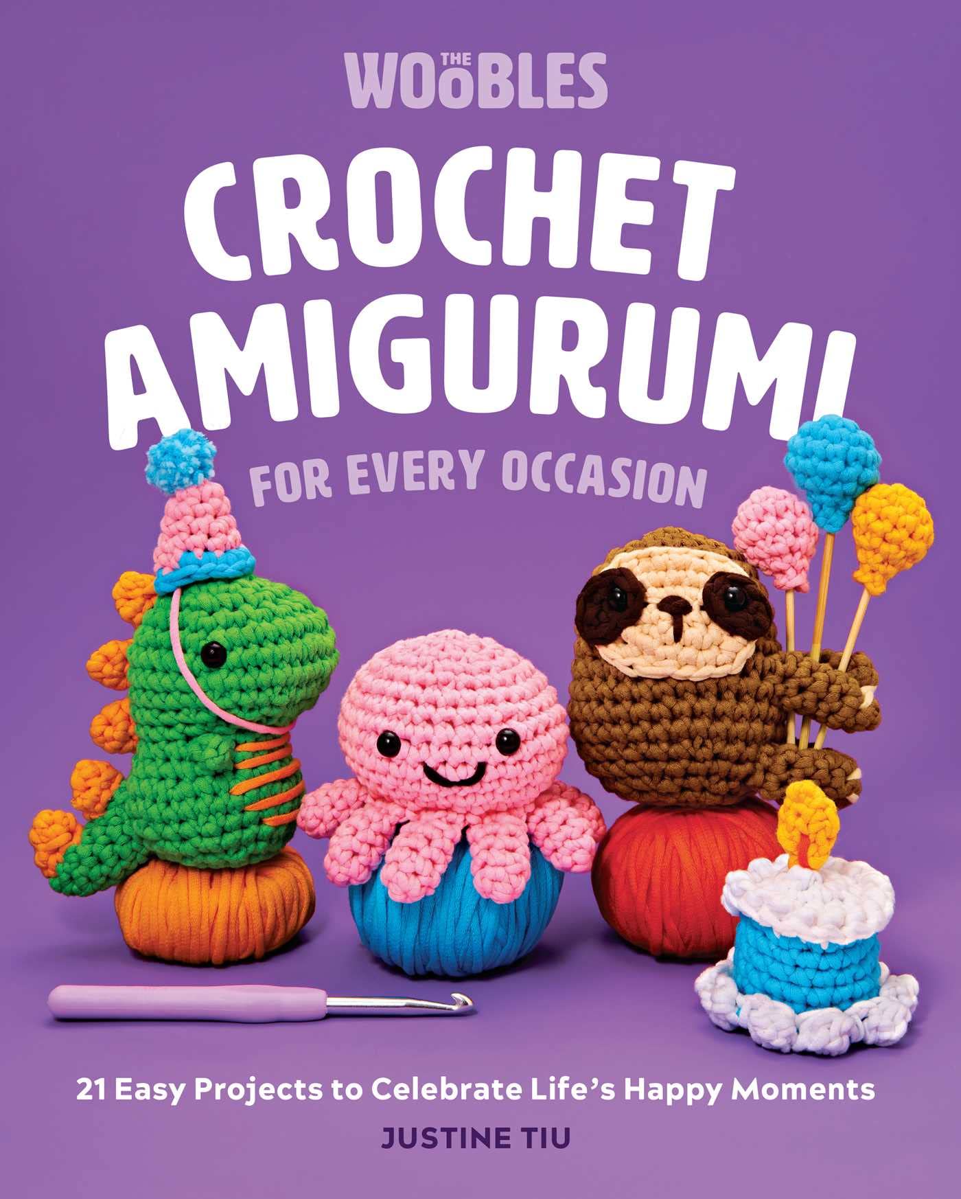 Crochet Amigurumi for Every Occasion: 21 Easy Projects to Celebrate Lifes Happy Moments (The Woobles Crochet)