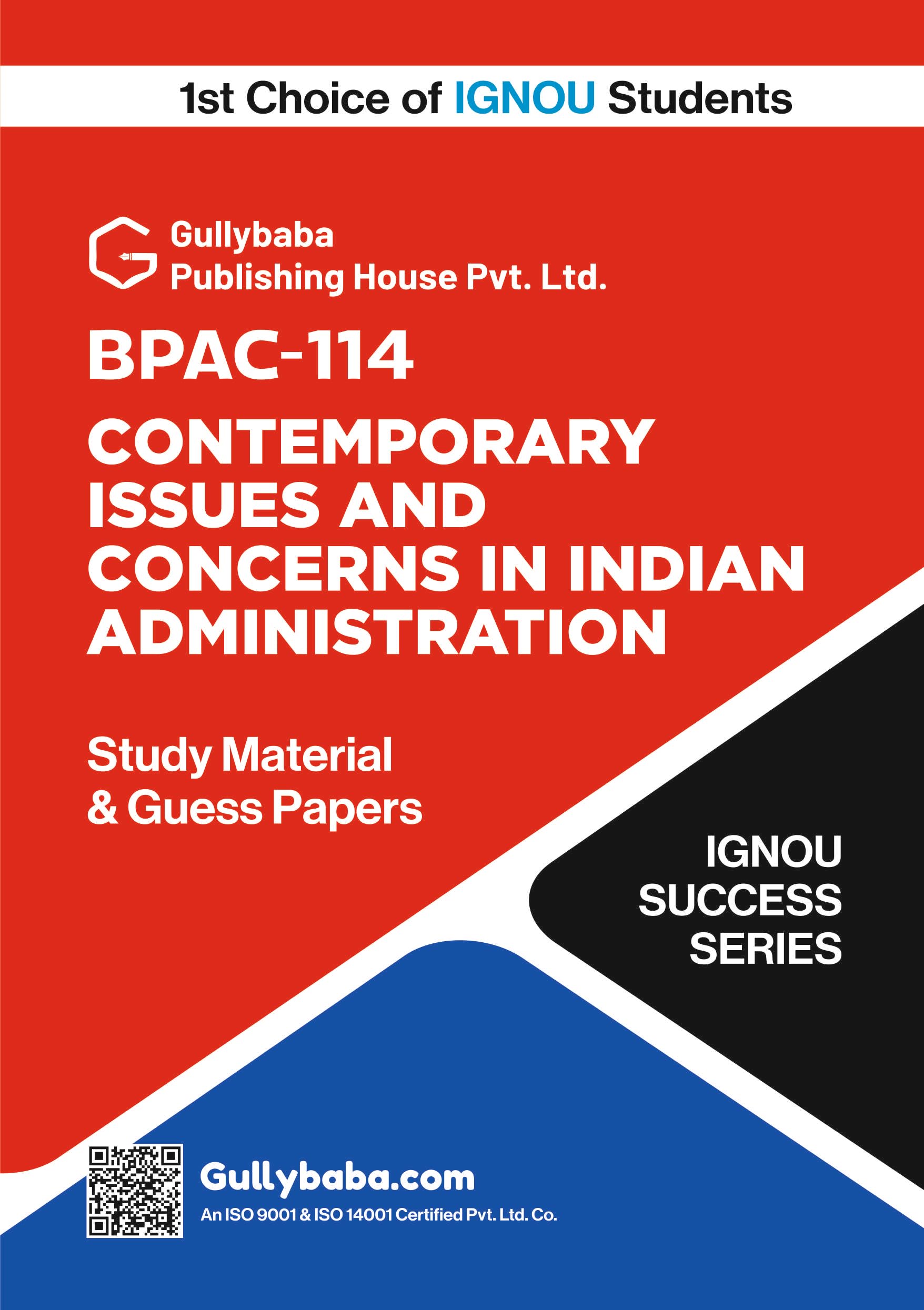 IGNOU BPAC114 Contemporary Issues and Concerns in Indian Administration: Latest Edition Study Guide Book with Solved Guess Pape