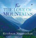 For The Love Of Mountains