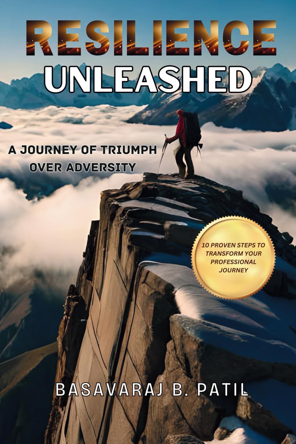 Resilience Unleashed: A Journey Of Triumph Over Adversity
