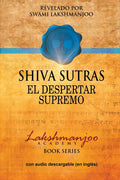 Shiva Sutras: El Despertar Supremo (Spanish Edition)