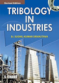 Tribology in Industries: Textbook for Undergraduate,Graduate and Postgraduate Students