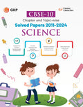 Gkp Cbse Class X 2025 : Science Chapter And TopicWise Solved Papers 2011  2024