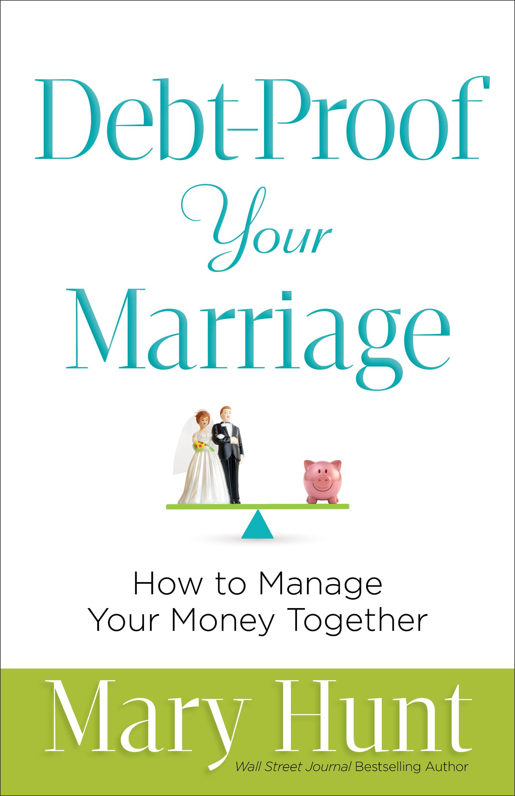 DebtProof Your Marriage: How to Manage Your Money Together
