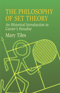 The Philosophy of Set Theory: An Historical Introduction to Cantors Paradise (Dover Books on Mathematics);An;Dover Books on Mat