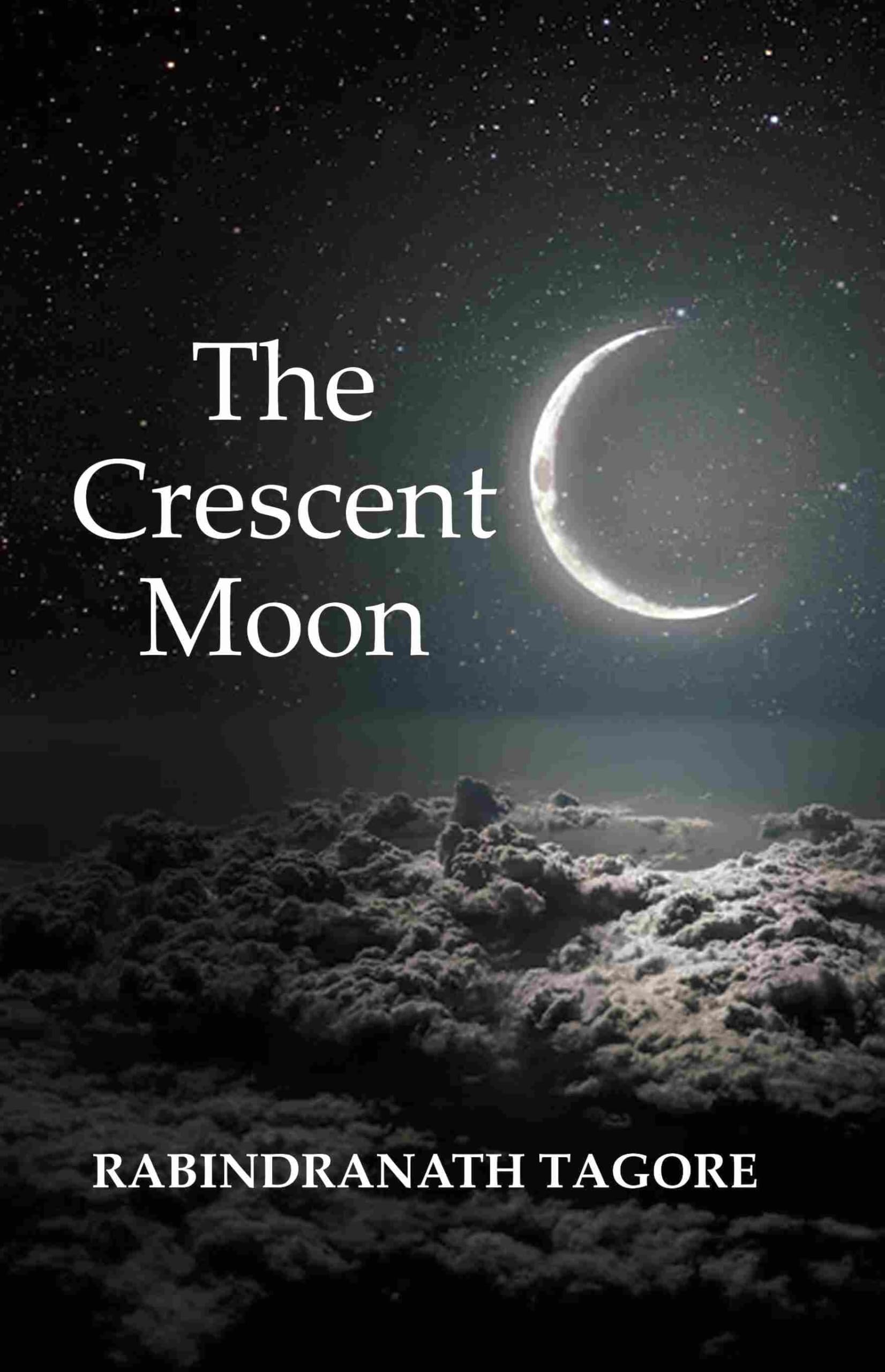 The Crescent Moon [Hardcover]