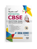 Together with CBSE Question Bank Class 10 Social Science (Phygital Edition) for Exam 202425 (Chapterwise & Topicwise)
