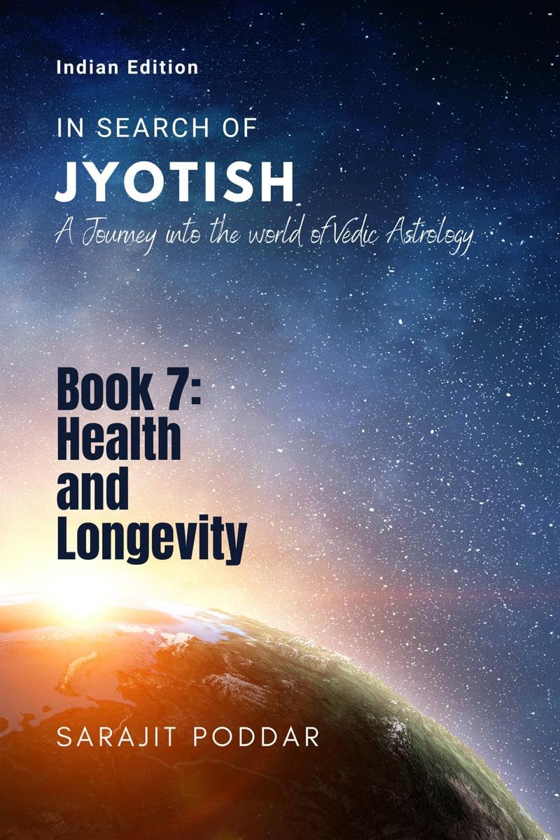 Health and Longevity : A Journey into the World of Vedic Astrology