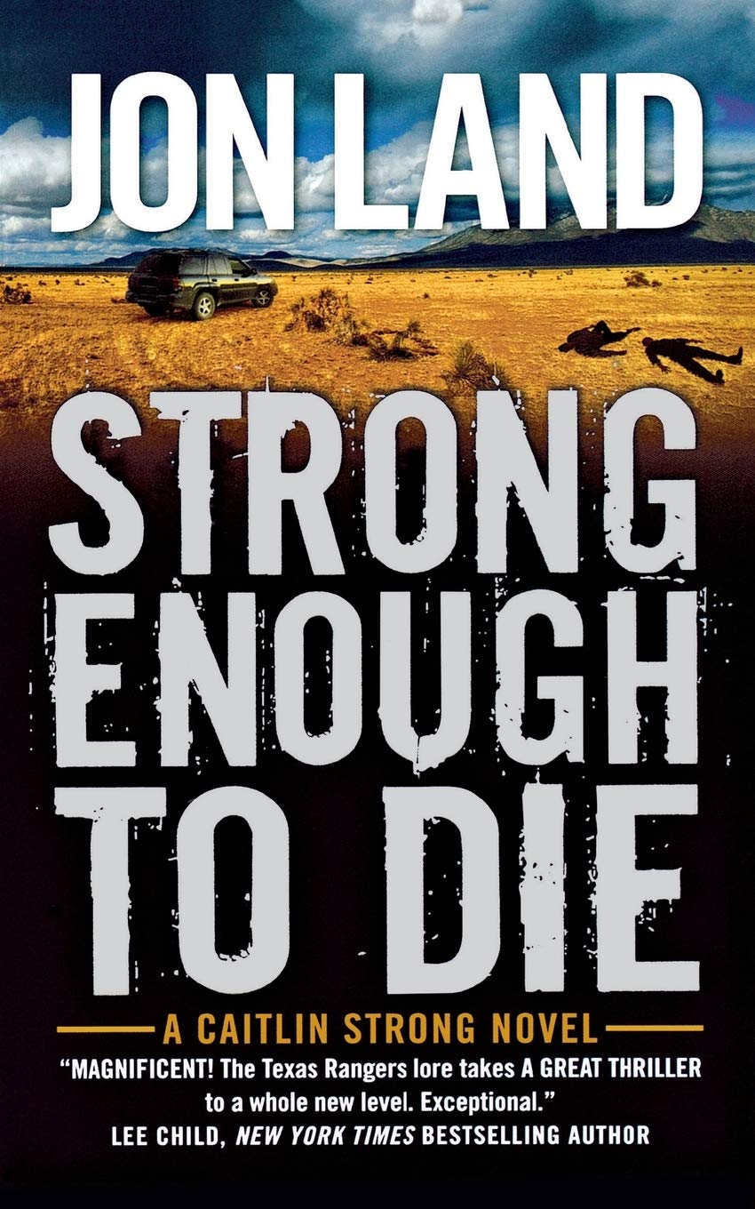 Strong Enough to Die: A Caitlin Strong Novel (Caitlin Strong Novels, 1)