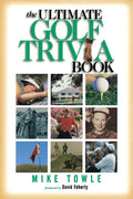 The Ultimate Golf Trivia Book: Fun Facts for Golfers