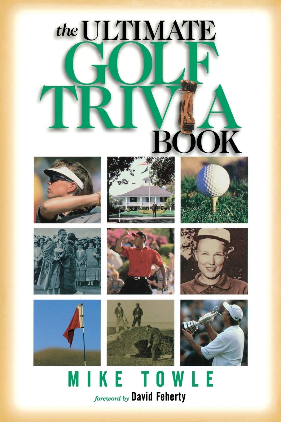 The Ultimate Golf Trivia Book: Fun Facts for Golfers