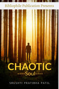 Chaotic Soul : A collection of 20 poems.