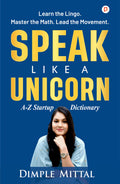 Speak Like a Unicorn | AZ Startup Dictionary