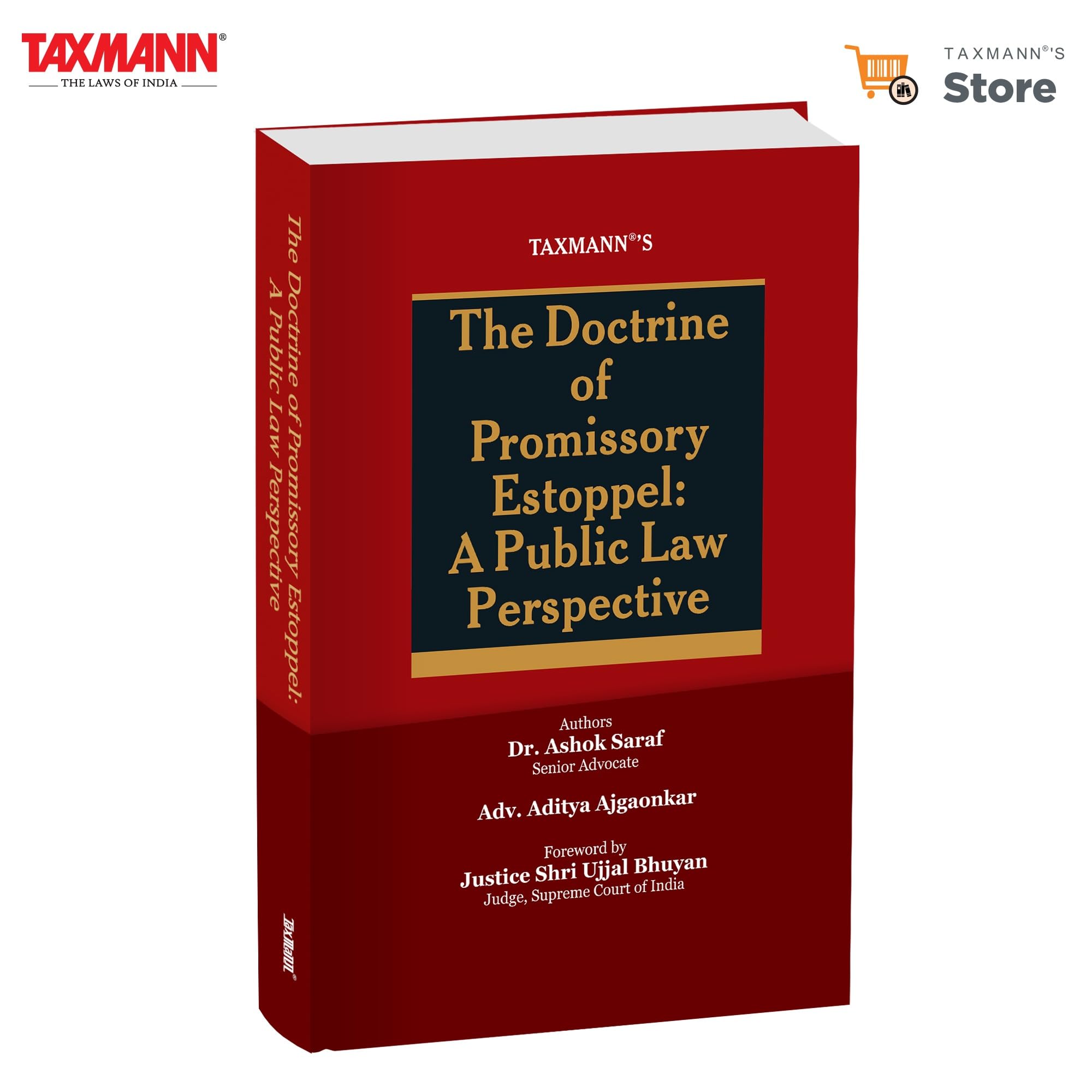 Taxmanns The Doctrine of Promissory Estoppel: A Public Law Perspective  A Public Law Treatise Tracing the Doctrine through In