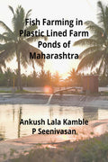 Fish Farming in Plastic Lined Farm Ponds of Maharashtra
