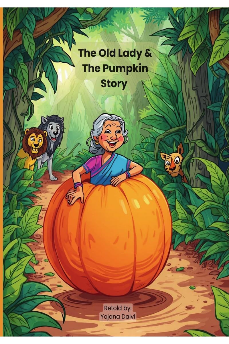 The Old Lady and The Pumpkin Story: A Classic, Timeless & Clever Folk Tale Retold for Children Ages 38