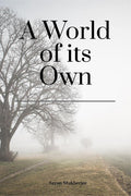 A World Of Its Own