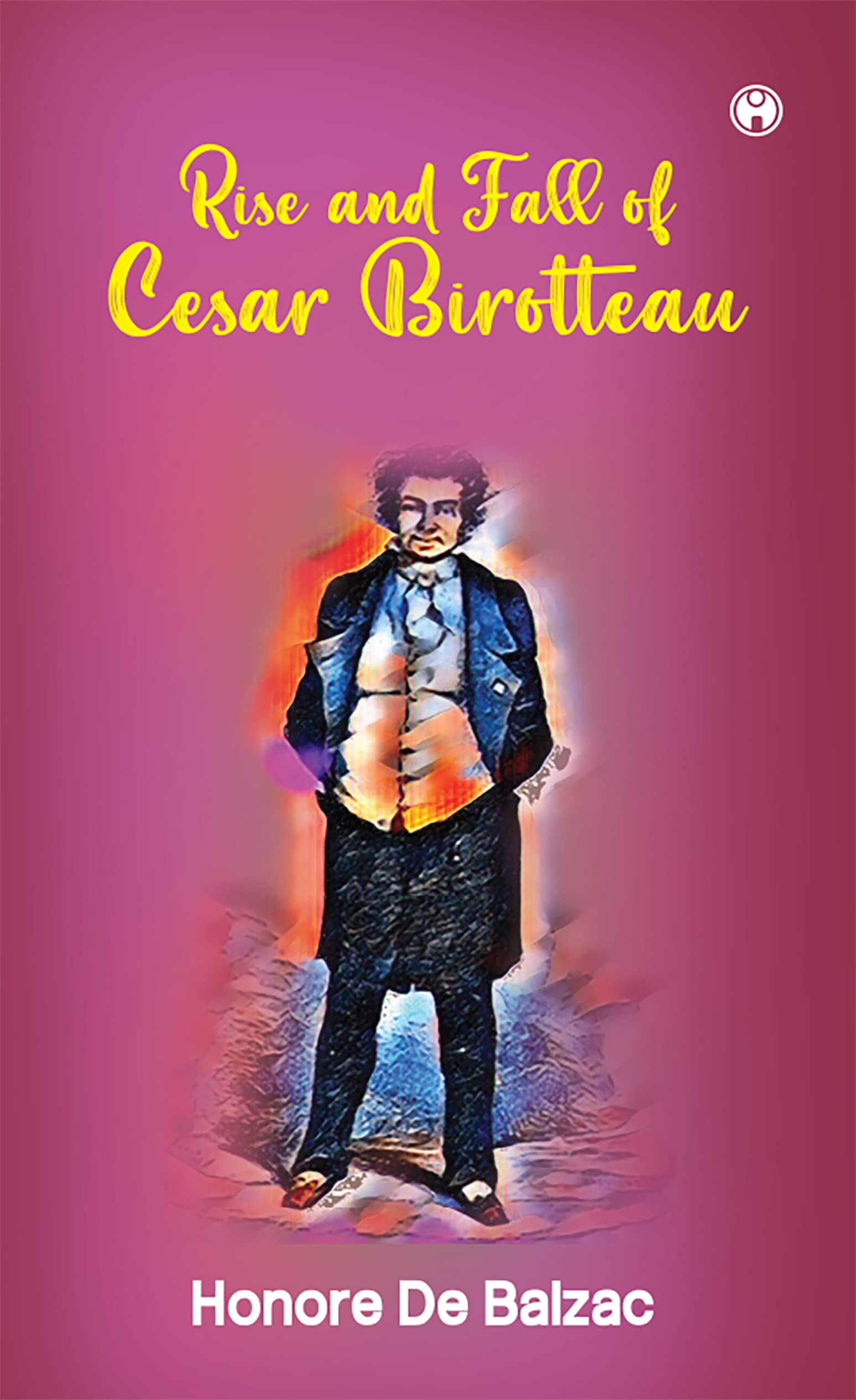 Rise And Fall Of Cesar Birotteau