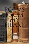 Poems From My Heart : Poems From My Heart