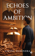 Echoes of Ambition