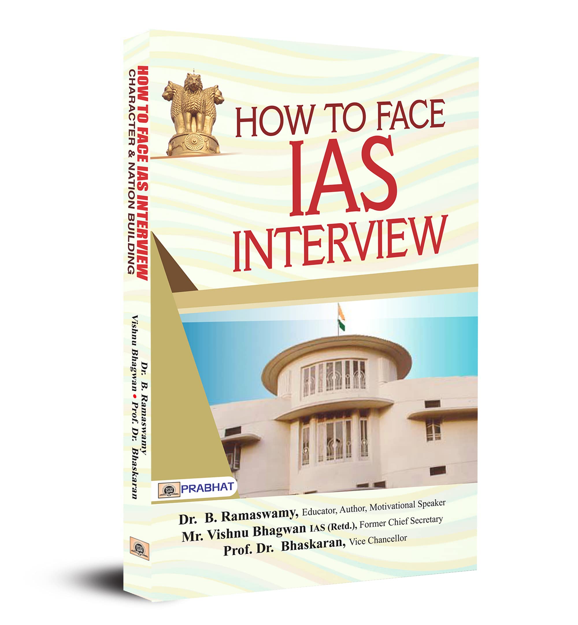 How To Face IAS Interview: Character and Nation Building