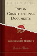 Indian Constitutional Documents, Vol. 2 (Classic Reprint)