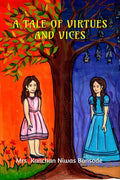 A TALE OF VIRTUES & VICES