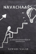 NAVACHAARS : AI AND IOT : SUPERPOWER OF INNOVATIONS