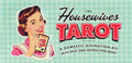 The Housewives Tarot: A Domestic Divination Kit