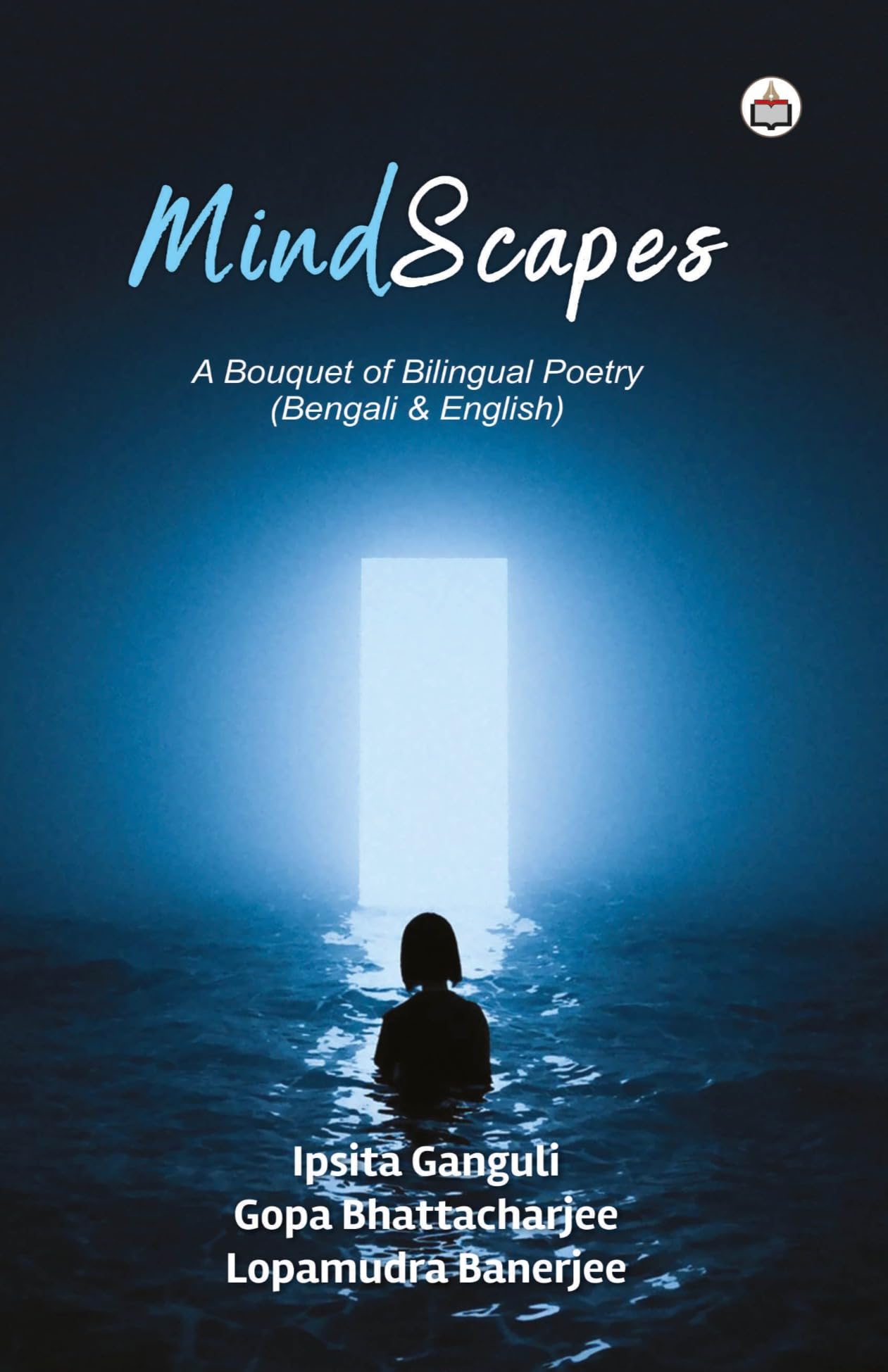 Mindscapes: Bouquet of Bilingual Poetry (Bengali & English)