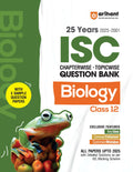 Arihant Isc Question Bank Chapterwise & Topicwise Class 12 Biology For 2026 Board Exam | With 25 Years Solved Papers (20252001),