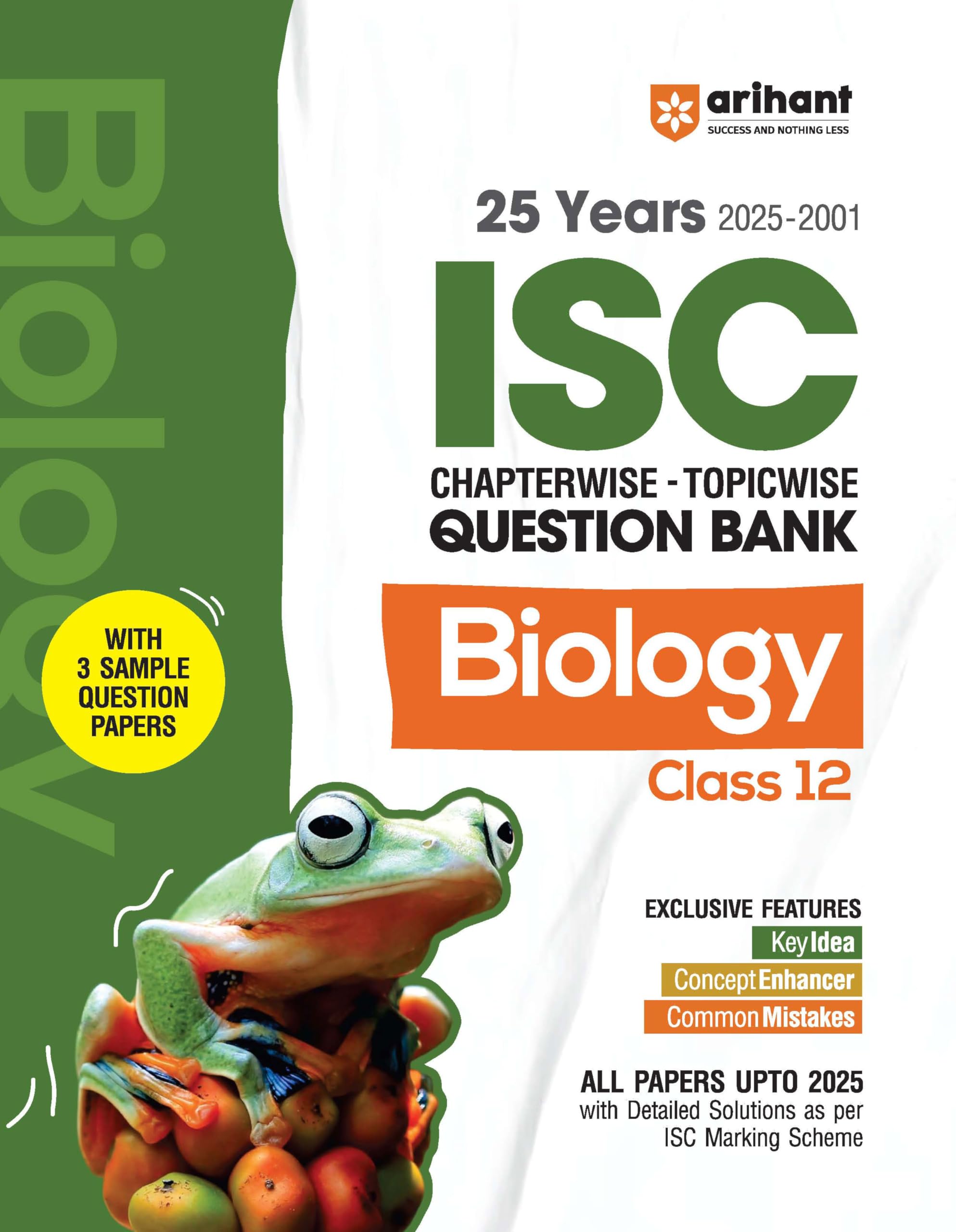 Arihant Isc Question Bank Chapterwise & Topicwise Class 12 Biology For 2026 Board Exam | With 25 Years Solved Papers (20252001),