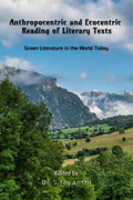 Anthropocentric and Ecocentric Reading of Literary Texts