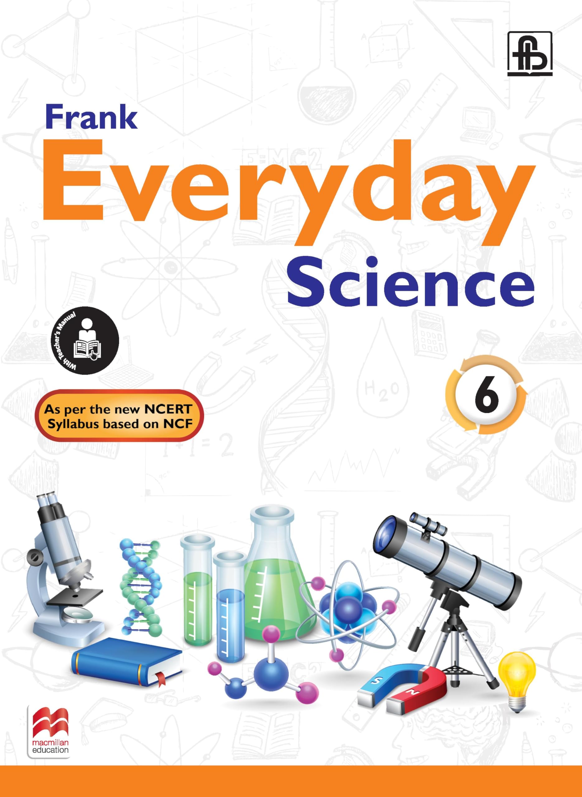Frank Everyday Science Reader 2017 Cl 6 Experiential Learning Science Series | HOTS, Projects, Life Skills & Assessments