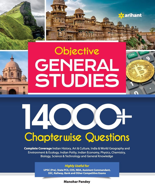 14000+ Chapterwise Questions Objective General Studies for UPSC /Railway/Banking/NDA/CDS/SSC and other competitive Exams (Old Ed