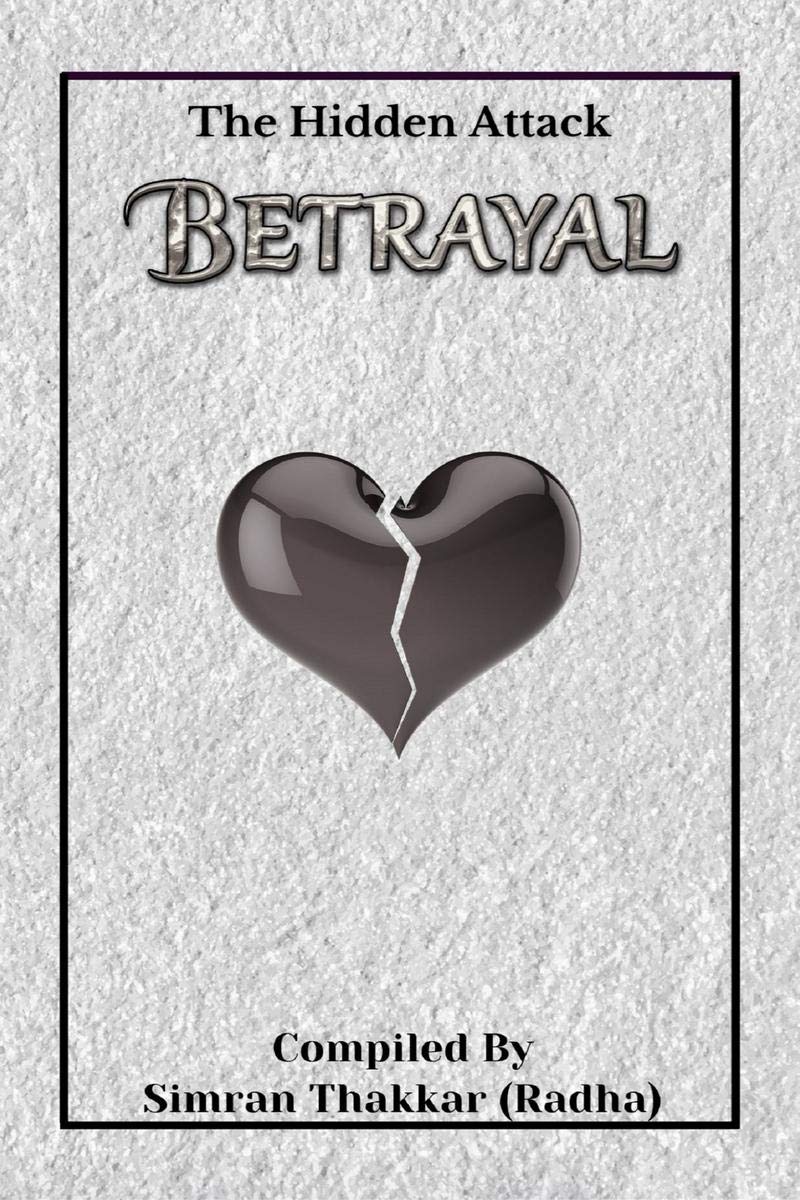 Betrayal : The Hidden Attack