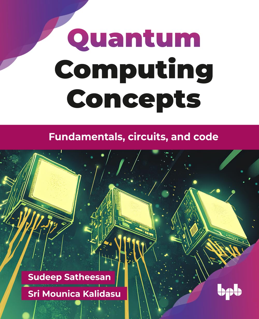 Quantum Computing Concepts: Fundamentals, circuits, and code (English Edition)