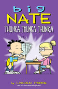 Big Nate: Thunka, Thunka, Thunka (Volume 14)