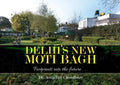 DelhiS New Moti Bagh: Footprints Into The Future