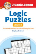 Puzzle Barons Logic Puzzles, Volume 3: More Hours of BrainChallenging Fun!