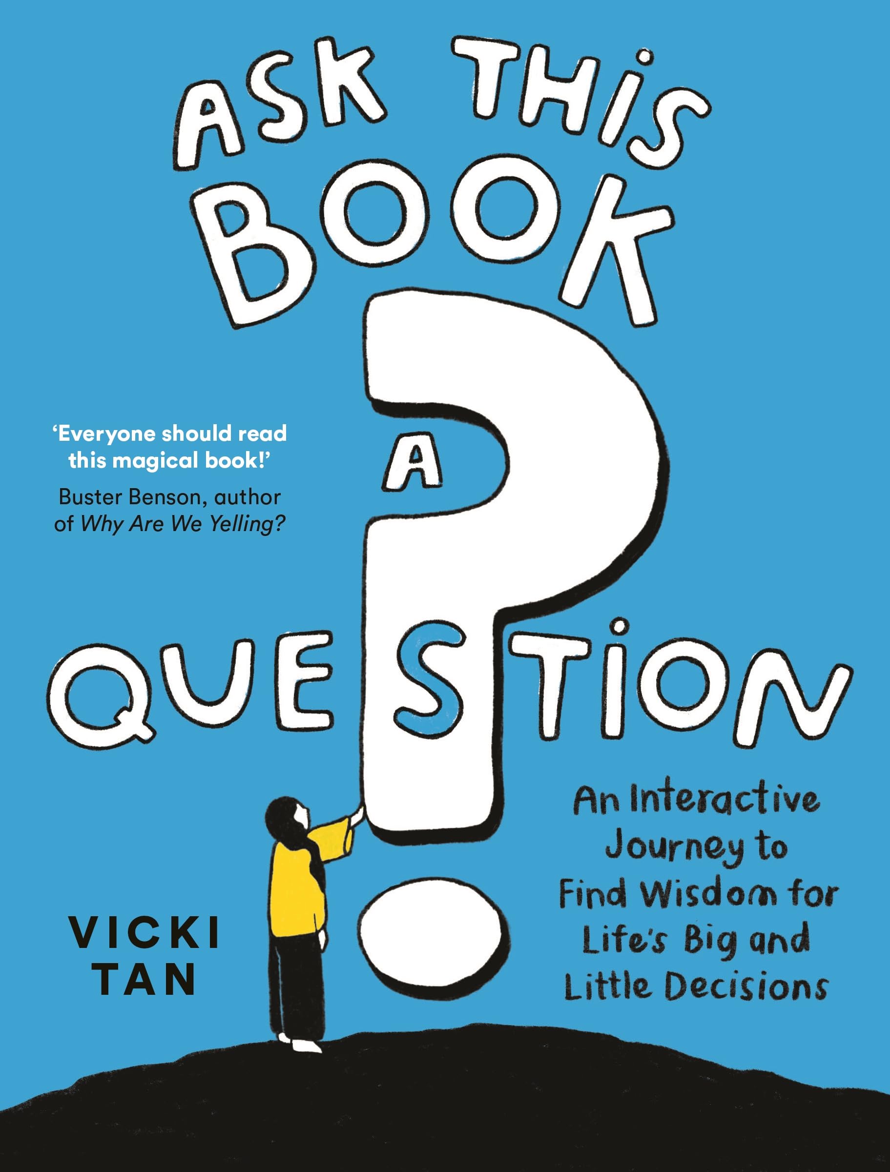Souvenir Press Ask This Book a Question An Interactive Journey to Find Wisdom for Life?s Big and Little Decisions.