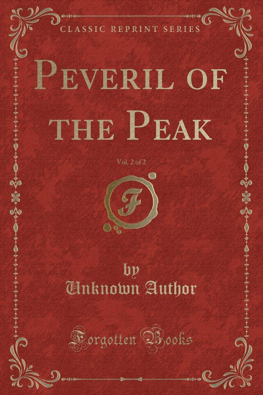 Peveril of the Peak, Vol. 2 of 2 (Classic Reprint)
