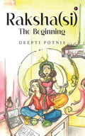 Raksha(Si)  The Beginning