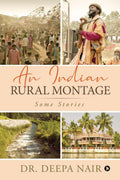 An Indian Rural Montage: Some Stories