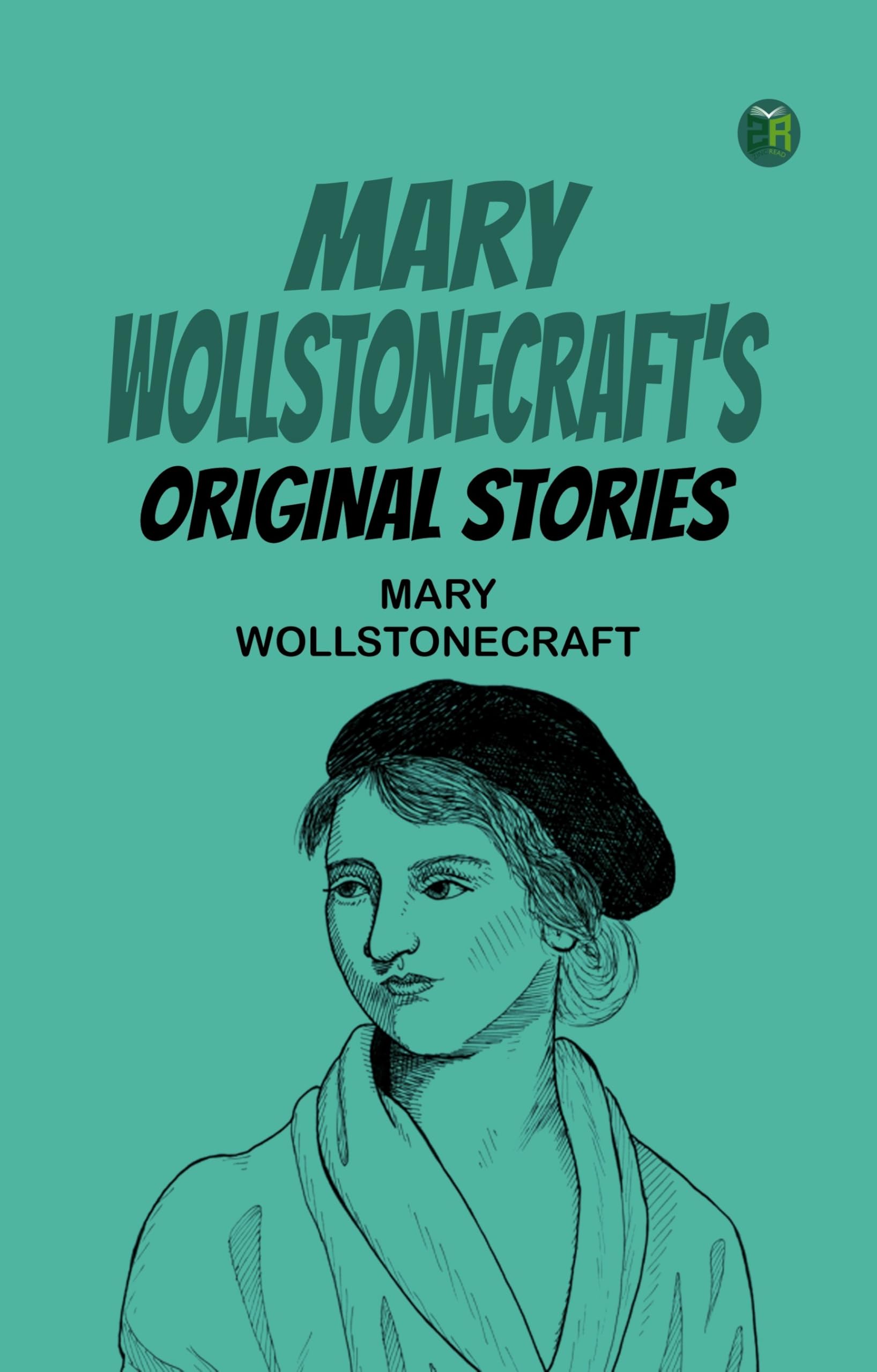 Mary WollstonecraftS Original Stories