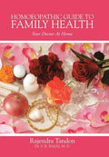 Homoeopathic Guide to Family Health: Your Doctor at Home