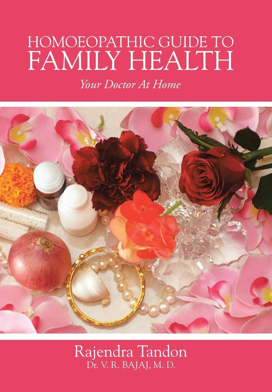 Homoeopathic Guide to Family Health: Your Doctor at Home